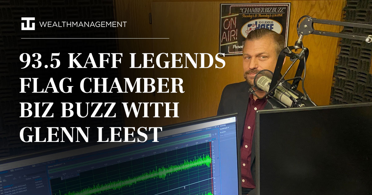 93.5 KAFF Legends Flag Chamber Biz Buzz with Glenn Leest