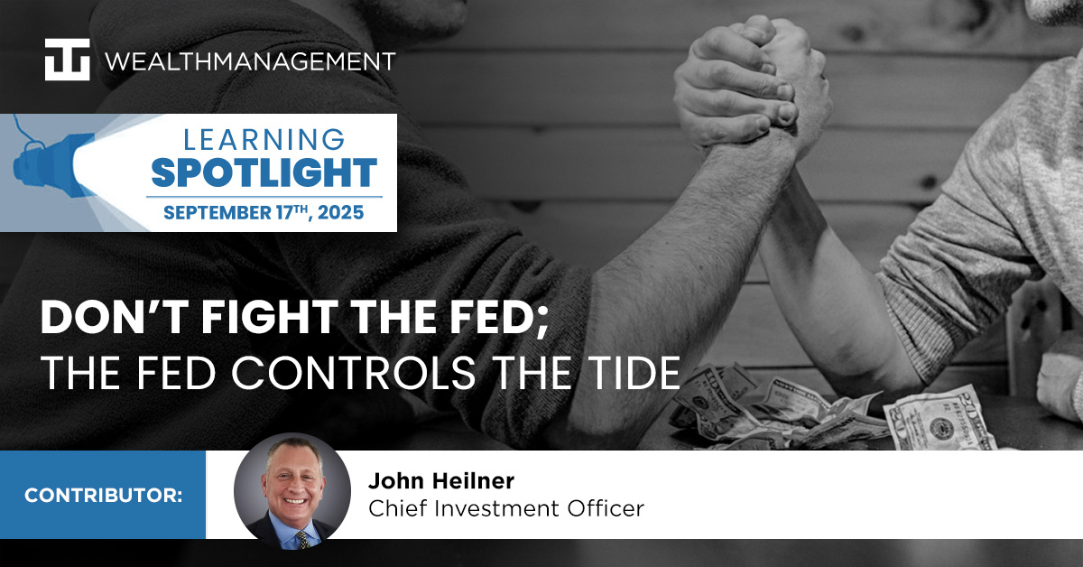 Don’t Fight the Fed; the Fed Controls the Tide - September 17th 2025 Learning Spotlight | WT Wealth Management