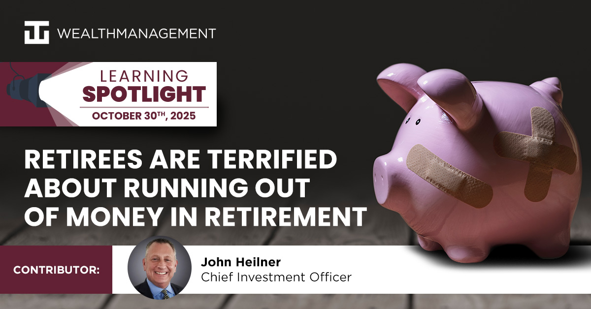 Retirees are Terrified About Running Out of Money in Retirement - October 30th 2025 Learning Spotlight | WT Wealth Management