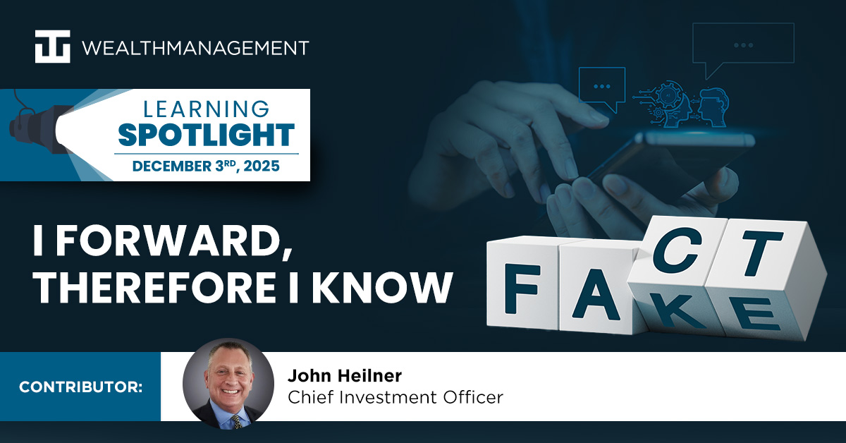 I Forward, Therefore I know - Learning Spotlight | WT Wealth Management