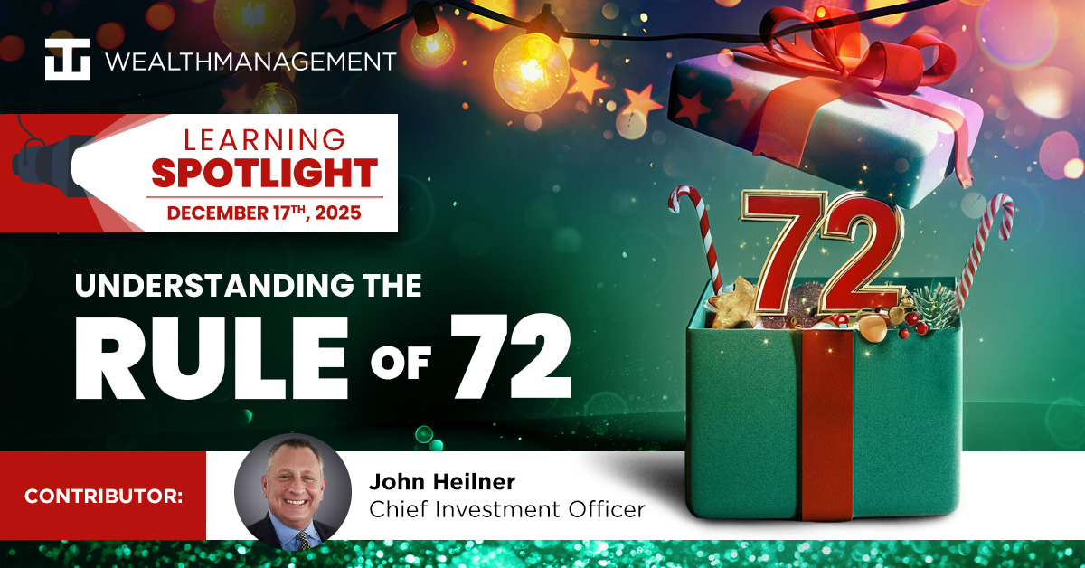 Understanding The Rule of 72 - December 17th 2025 Learning Spotlight | WT Wealth Management