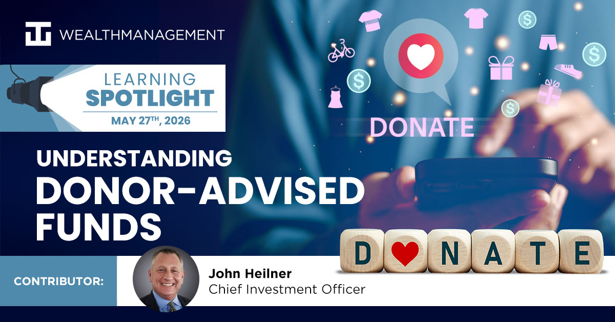 Understanding Donor-Advised Funds - May 27th 2026 Learning Spotlight | WT Wealth Management
