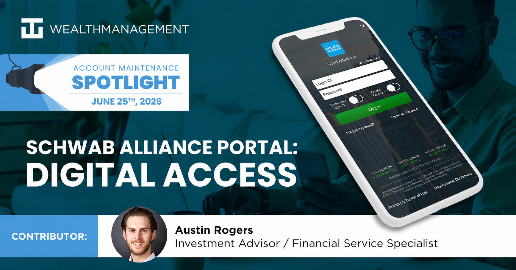 Schwab Alliance Portal: Digital Access - June 24th 2026 Account Maintenance Spotlight | WT Wealth Management
