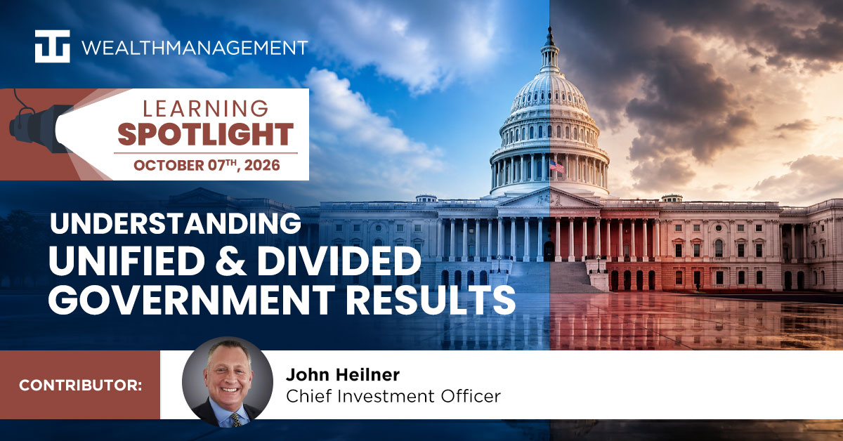 Understanding Unified and Divided Government Results - October 7th 2026 Learning Spotlight | WT Wealth Management
