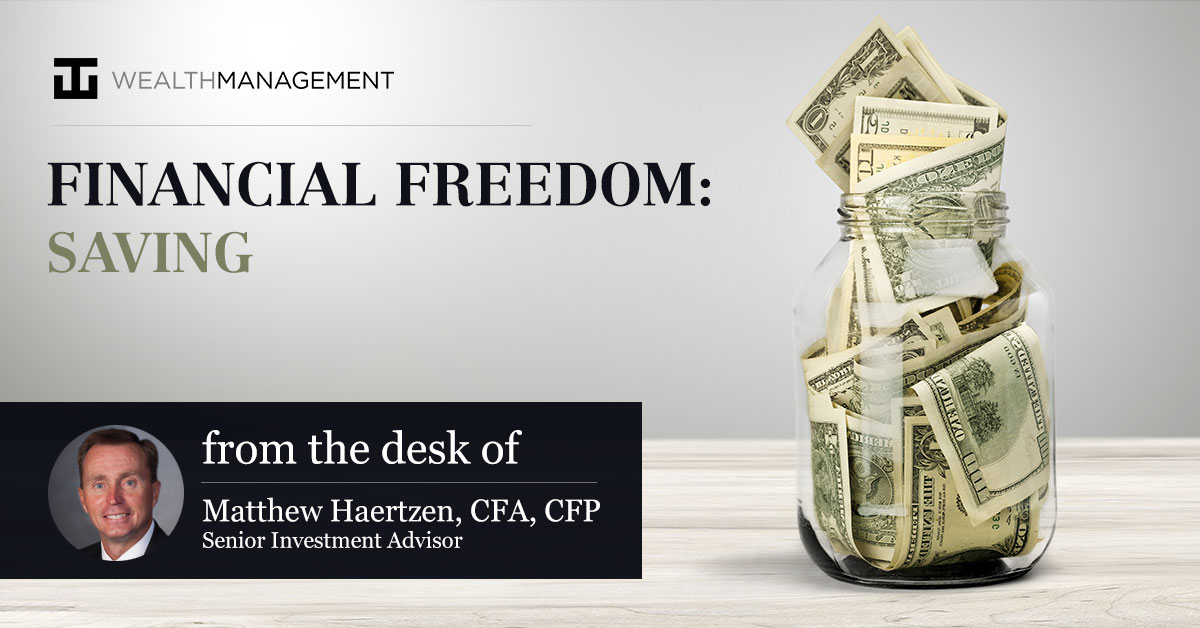 Financial Freedom:  Saving