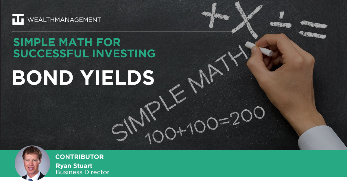 WT Wealth Management | Simple Math for Successful Investing - Bond Yields