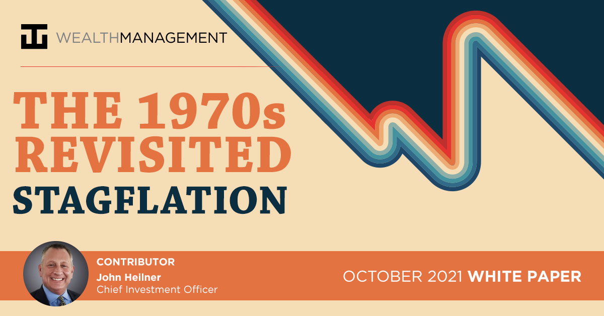 The 1970s Revisited - Stagflation | WT Wealth Management White Paper