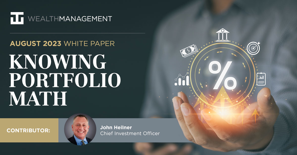 Knowing Portfolio Math | WT Wealth Management White Paper