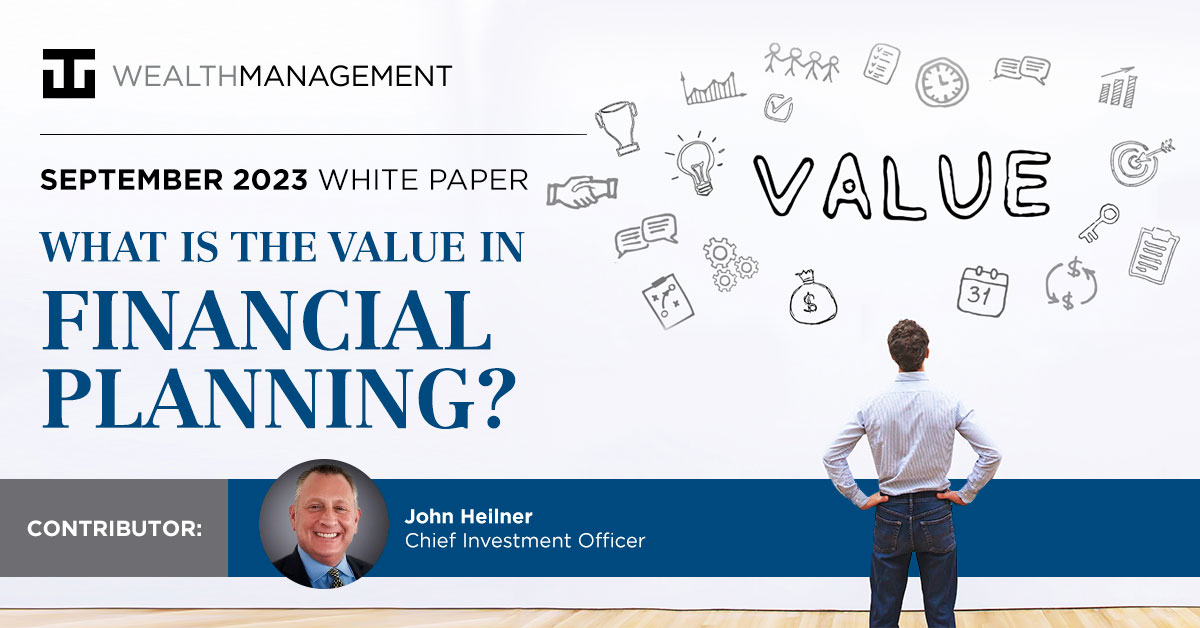 What Is the Value in Financial Planning? | WT Wealth Management White Paper